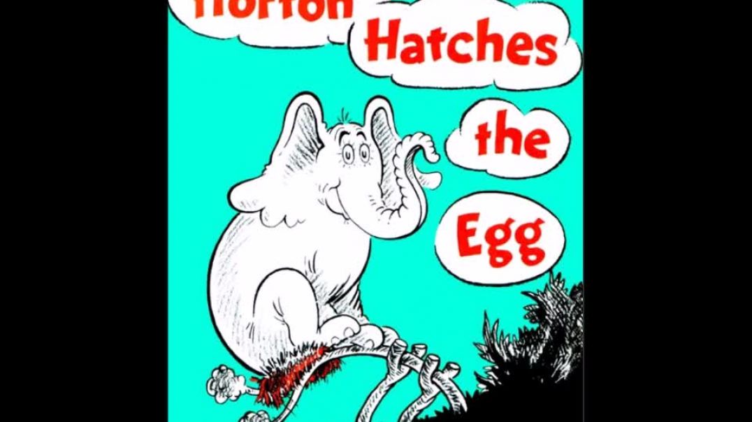 Horton hatches an Egg by Dr Seuss - Read aloud