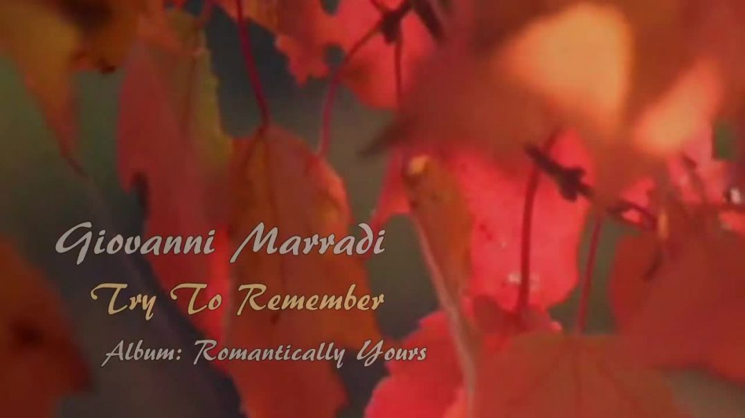GIOVANNI MARRADI - Try To Remember