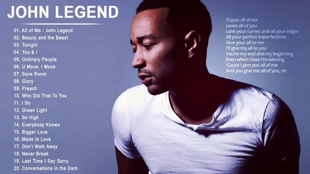 ⁣John Legend Greatest Hits Full Album - Best English Songs Playlist of John Legend 2021