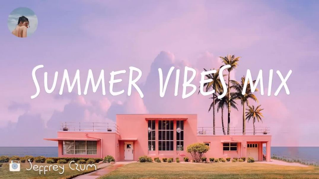 ⁣Summer vibes mix [Back to your lost summer memories playlist]