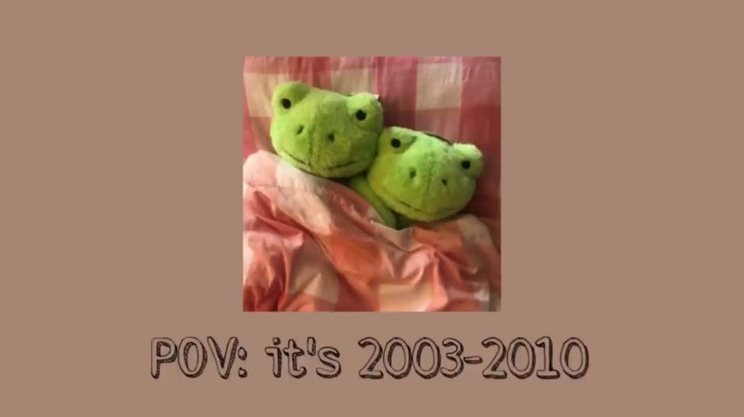 ⁣POV_ Its 2003-2010 playlist